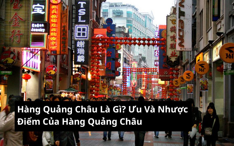 hàng quảng châu là gì