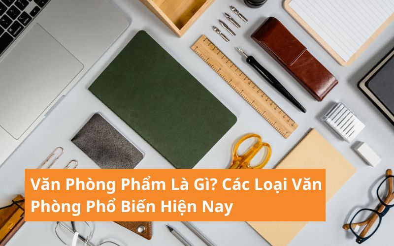 văn phòng phẩm là gì